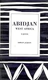 Abidjan : West Africa : a poem