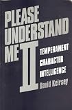Please Understand Me II: Temperament, Character, Intelligence [Paperback] [May 1998] 1st Ed. David Keirsey