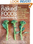 The Naked Foods Cookbook: The Whole-F...