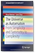 The Universe as Automaton: From Simplicity and Symmetry to Complexity (SpringerBriefs in Complexity)