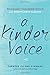 A Kinder Voice: Releasing Your Inner Critics with Mindfulness Slogans
