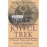 Joyful Trek: A Texan's Times and Travels
