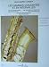 LES Gammes Conjointes Et En Intervalles Pour Tous Les Saxophones