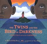 The Twins and the Bird of Darkness: A Hero Tale from the Caribbean