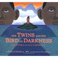 The Twins and the Bird of Darkness: A Hero Tale from the Caribbean