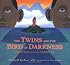 The Twins and the Bird of Darkness: A Hero Tale from the Caribbean