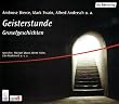 Geisterstunde. 2 CDs. . Gruselgeschichten