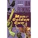 The Man With The Golden Gun (James Bond Novels)