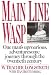 Books : Main Line Wasp: The Education of Thacher Longstreth