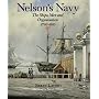 Nelson's Navy: The Ships, Men and Organization, 1793-1815