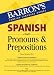 Book Spanish Pronouns and Prepositions (Barron's Foreign Language Guides)