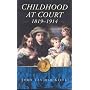 Childhood at Court 1819-1914
