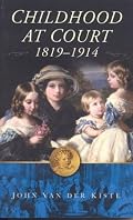 Childhood at Court 1819-1914