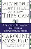 Why people don't heal and how they can