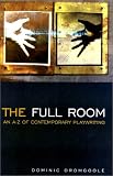 The Full Room: An A-Z of Contemporary Playwriting (Plays and Playwrights)