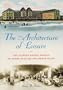 The Architecture of Leisure: The Florida Resort Hotels of Henry Flagler and Henry Plant (Florida History and Culture)