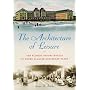 The Architecture of Leisure: The Florida Resort Hotels of Henry Flagler and Henry Plant (Florida History and Culture)