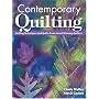 Contemporary Quilting: Exciting Techniques and Quilts from Award-Winning Quilters