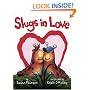 Slugs in Love