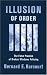 Illusion of Order: The False Promise of Broken Windows Policing