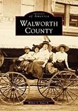 Walworth County, WI (Images of America)