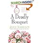 A Deadly Bouquet: A Gardening Mystery (Bretta Solomon Gardening Mysteries)