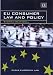 Eu Consumer Law and Policy (Elgar European Law Series)