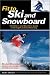 Fit to Ski & Snowboard: The Skier's and Boarder's Guide to Strength and Conditioning