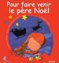 Pour faire venir le P�re No�l
