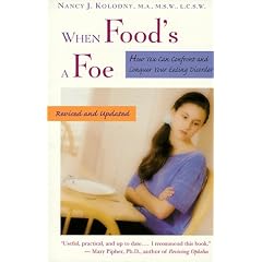 When Food's a Foe: How You Can Confront and Conquer Your Eating Disorder