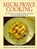 Microwave Cooking: With Full Instructions for Combination Ovens