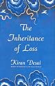 The Inheritance of Loss: A Novel (Man Booker Prize)