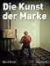  : Die Kunst der Marke