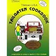 Tailgaten Cookbook, Third Edition