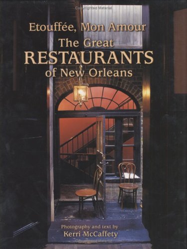 Etouffee, Mon Amour: The Great Restaurants of New Orleans