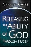 Releasing the Ability of God Through Prayer