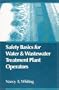 Safety Basics for Water and Wastewater Treatment Plant Operators
