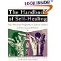 The Handbook of Self-Healing: Your Personal Program for Better Health and Increased Vitality (Arkana)