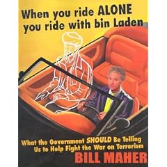 When You Ride Alone You Ride With Bin Laden: What the Government Should Be Telling Us to Help Fight the War on Terrorism