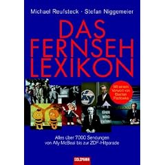 Das Fernsehlexikon. Alles �ber 7000 Sendungen von Ally McBeal bis zur ZDF Hitparade