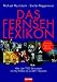 Das Fernsehlexikon. Alles �ber 7000 Sendungen von Ally McBeal bis zur ZDF Hitparade
