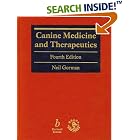 Canine Medicine and Therapeutics by Neil T. Gorman