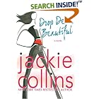 Drop Dead Beautiful by  Jackie Collins