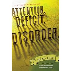 Attention. Deficit. Disorder.: A Novel