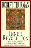 Inner Revolution : Life, Liberty, And The Pursuit Of Real Happiness