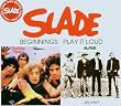 Beginnings / Play It Loud