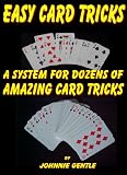 EASY CARD TRICKS - A System for Dozens of Amazing Card Tricks (Magic Card Tricks)