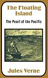 Floating Island: The Pearl of The Pacific