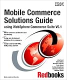 Mobile Commerce  Solutions Guide Using Websphere Commerce Suite V5.1