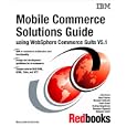Mobile Commerce  Solutions Guide Using Websphere Commerce Suite V5.1